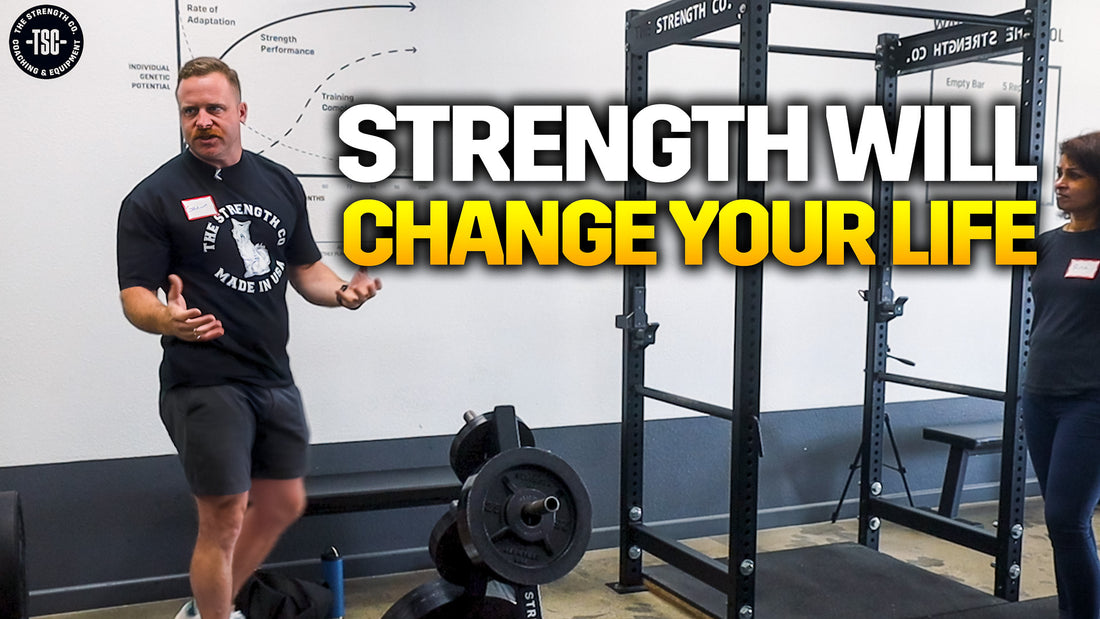 strength will change your life