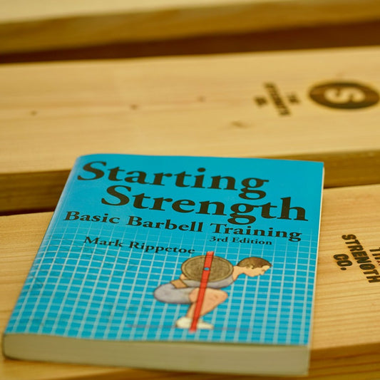 Starting Strength: Basic Barbell Training By Mark Rippetoe